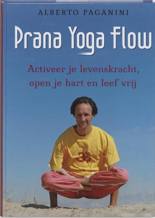 Prana Yoga Flow - Alberto Paganini - 9789020203912 - Hardcov, Boeken, Esoterie en Spiritualiteit, Verzenden