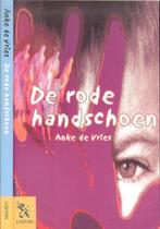 De Rode Handschoen 9789001556426 Anke de Vries, Verzenden, Gelezen, Anke de Vries
