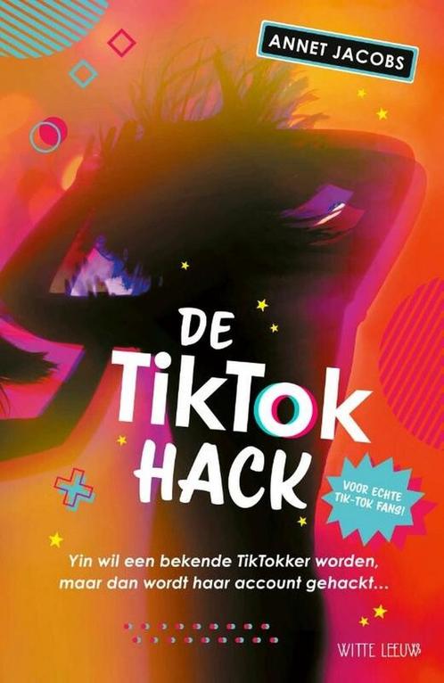 De TikTok hack 9789493236295 Annet Jacobs, Boeken, Overige Boeken, Gelezen, Verzenden