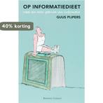 Op informatiedieet 9789047000488 Guus Pijpers, Verzenden, Gelezen, Guus Pijpers