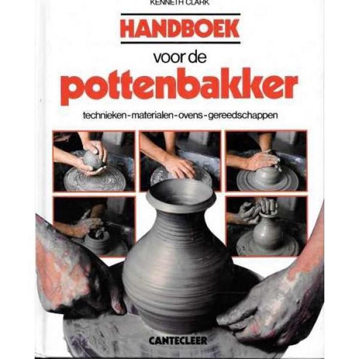Handboek voor de pottenbakker / Cantecleer handboeken / dl., Boeken, Hobby en Vrije tijd, Zo goed als nieuw, Verzenden