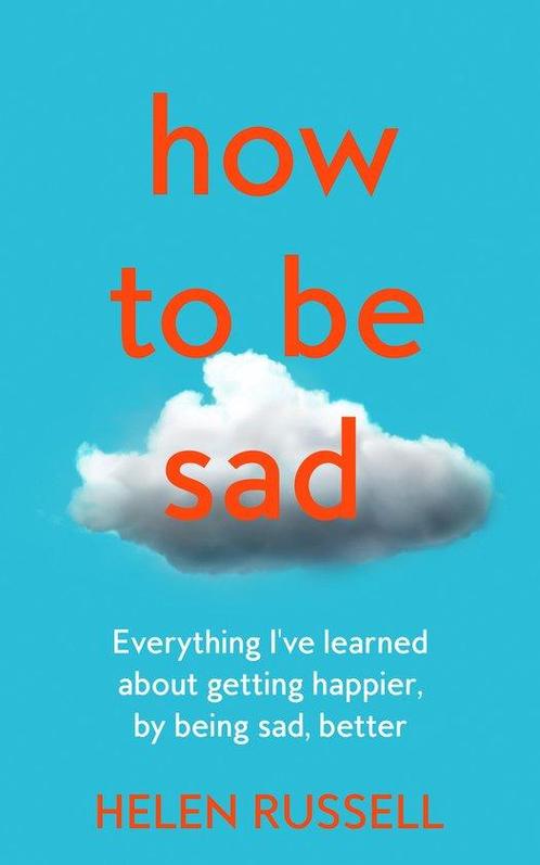 9780008405311 How to be Sad Helen Russell, Boeken, Studieboeken en Cursussen, Nieuw, Verzenden