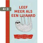 Leef meer als een luiaard 9789021571966 Luka Va, Boeken, Verzenden, Gelezen, Luka Va