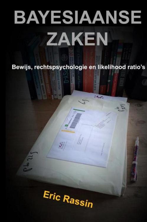 Bayesiaanse zaken 9789464353808 Eric Rassin, Boeken, Overige Boeken, Gelezen, Verzenden