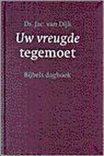 UW VREUGDE TEGEMOET 9789061406549 VAN DIJCK, Boeken, Godsdienst en Theologie, Verzenden, Zo goed als nieuw, VAN DIJCK