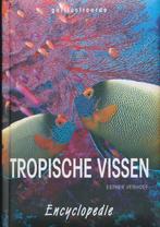 9789039621707 Geillustreerde tropische vissen encyclopedie, Boeken, Gelezen, Esther Verhoef-Verhallen, Verzenden