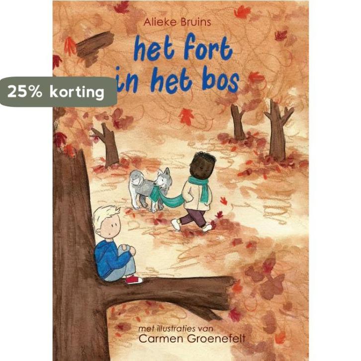 Het fort in het bos 9789492844828 Alieke Bruins, Boeken, Kinderboeken | Kleuters, Zo goed als nieuw, Verzenden