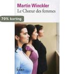 Le Choeur des femmes 9782070440399 Martin Winckler, Verzenden, Gelezen, Martin Winckler