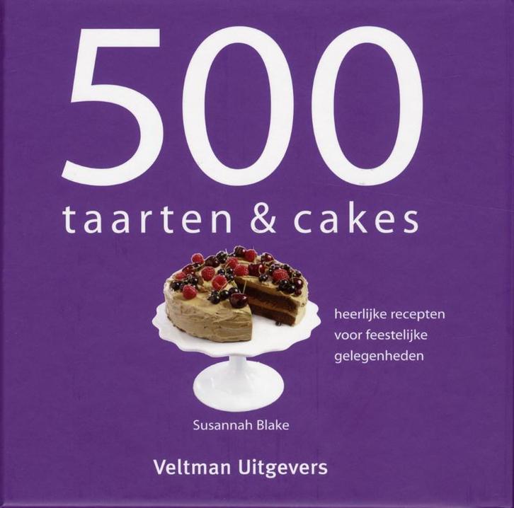 500 taarten & cakes 9789048301331 Susannah Blake, Boeken, Kookboeken, Gelezen, Verzenden