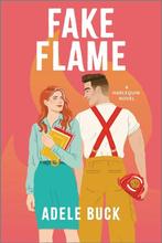 Fake Flame 9781335041616 Adele Buck, Verzenden, Zo goed als nieuw, Adele Buck