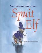 Een verrassing voor Spuit Elf / Spuit Elf 9789048800414, Boeken, Verzenden, Zo goed als nieuw, Harmen van Straaten