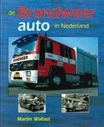 DE BRANDWEER AUTO IN NEDERLAND MARTIN WALLAST BOEK, Verzenden, Gelezen, Martin Wallast