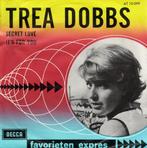 vinyl single 7 inch - Trea Dobbs - Secret Love / Its For..., Cd's en Dvd's, Vinyl Singles, Zo goed als nieuw, Verzenden