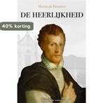 De Heerlijkheid 9789493266896 Martin de Brouwer MSc, Verzenden, Zo goed als nieuw, Martin de Brouwer MSc