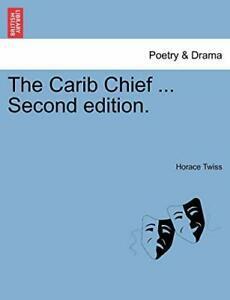 The Carib Chief ... Second edition.. Twiss, Horace   New., Cd's en Dvd's, Dvd's | Drama, Zo goed als nieuw, Verzenden