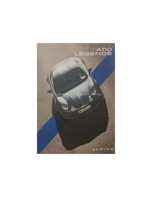 2018 ALPINE A110 LEGENDE BROCHURE FRANS / ENGELS, Boeken, Auto's | Folders en Tijdschriften