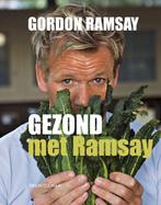 Gezond met Ramsay / Tirion culinair 9789043912037 G. Ramsay, Verzenden, Zo goed als nieuw, G. Ramsay