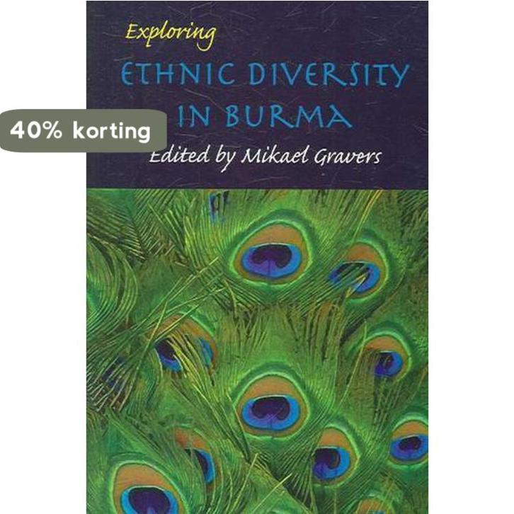 Exploring Ethnic Diversity in Burma 9788791114960, Boeken, Taal | Engels, Gelezen, Verzenden