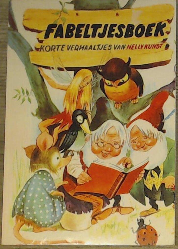 Fabeltjesboek 9789055136056 Nelly Kunst, Boeken, Kinderboeken | Kleuters, Gelezen, Verzenden