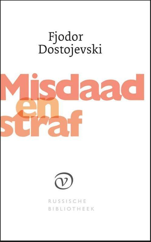 Misdaad en straf / De Russische bibliotheek 9789028260696, Boeken, Romans, Zo goed als nieuw, Verzenden