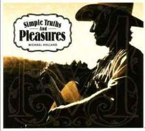 cd - Michael Holland - Simple Truths And Pleasures, Cd's en Dvd's, Cd's | Country en Western, Zo goed als nieuw, Verzenden