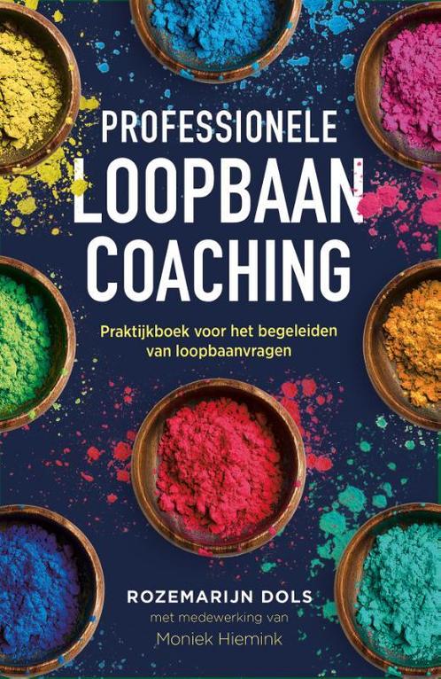 Professionele loopbaancoaching 3e herziene edi 9789089655035, Boeken, Studieboeken en Cursussen, Zo goed als nieuw, Verzenden