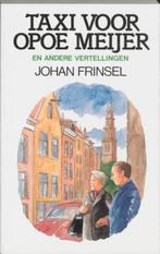 TAXI VOOR OPOE MEIJER 9789060673560 J. Frinsel, Verzenden, Gelezen, J. Frinsel
