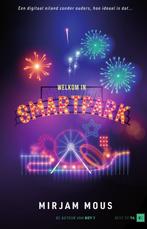 Welkom in Smartpark / Best of YA | XS 9789000387656, Verzenden, Zo goed als nieuw, Mirjam Mous