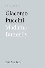 Giacomo Puccini / Operatheek / 6 9789462704220, Boeken, Verzenden, Zo goed als nieuw, Elias Van Dyck