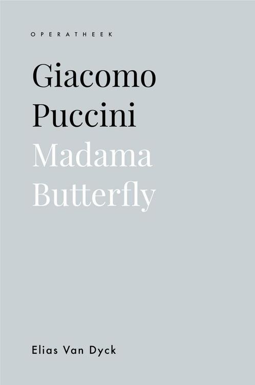 Giacomo Puccini / Operatheek / 6 9789462704220, Boeken, Muziek, Zo goed als nieuw, Verzenden