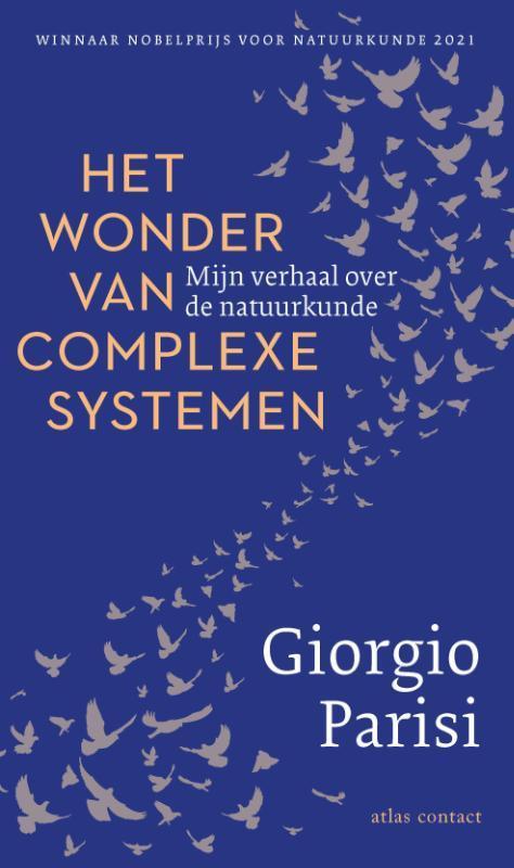 Het wonder van complexe systemen 9789045046747, Boeken, Wetenschap, Zo goed als nieuw, Verzenden