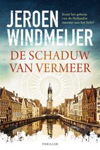 De schaduw van Vermeer / Delft-trilogie / 1 9789402713633, Verzenden, Gelezen, Jeroen Windmeijer
