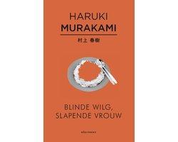 Boek Blinde wilg, slapende vrouw 9789025445966, Boeken, Overige Boeken, Zo goed als nieuw, Verzenden