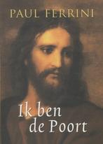 Ik ben de poort 9789020210972 Paul Ferrini, Boeken, Verzenden, Gelezen, Paul Ferrini