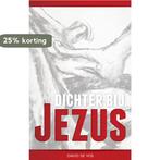 Dichter bij Jezus 9789079807079 David de Vos, Verzenden, Gelezen, David de Vos