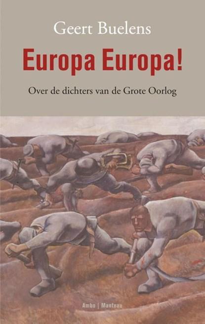 Europa Europa! | 9789026321528 | Geert Buelens, Boeken, Wetenschap, Zo goed als nieuw