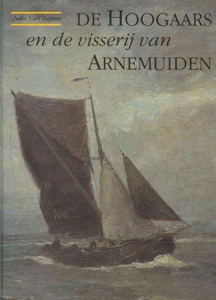 HOOGAARS EN DE VISSERIJ VAN ARNEMUIDEN 9789074541039, Boeken, Hobby en Vrije tijd, Gelezen, Verzenden