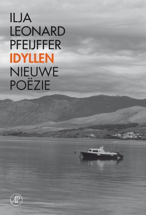 Idyllen 9789029589734 Ilja Leonard Pfeijffer, Boeken, Gedichten en Poëzie, Gelezen, Verzenden