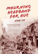 9780253021649 Mourning Headband for Hue Nha Ca, Verzenden, Nieuw, Nha Ca