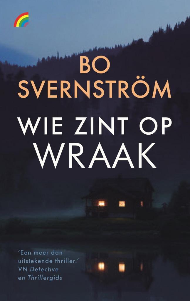 Wie zint op wraak 9789041715722 Bo Svernström, Boeken, Literatuur, Zo goed als nieuw, Verzenden