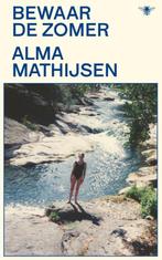 Bewaar de zomer 9789403113814 Alma Mathijsen, Boeken, Verzenden, Zo goed als nieuw, Alma Mathijsen