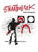 Straatpolitiek 9789024407583 Femke Kaulingfreks, Verzenden, Zo goed als nieuw, Femke Kaulingfreks
