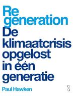 Regeneration 9789047715115 Paul Hawken, Verzenden, Gelezen, Paul Hawken