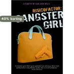 Risicofactor: Gangstergirl 9789077895474, Boeken, Thrillers, Verzenden, Gelezen, Liesbeth M. van der Wels