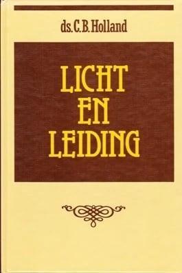 Holland, Ds. C.B.-Licht en Leiding, Boeken, Overige Boeken, Gelezen, Verzenden