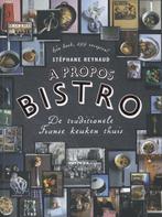 A propos bistro 9789072975126 Stéphane Reynaud, Boeken, Kookboeken, Verzenden, Gelezen, Stéphane Reynaud