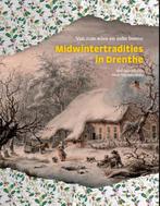 Midwintertradities in Drenthe 9789023257547, Boeken, Geschiedenis | Stad en Regio, Verzenden, Zo goed als nieuw