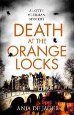 Death at the Orange Locks 9781472130440 Anja De Jager, Verzenden, Gelezen, Anja De Jager
