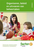 Organiseren beleid en uitvoeren van beheerstak 9789037240573, Boeken, Economie, Management en Marketing, Zo goed als nieuw