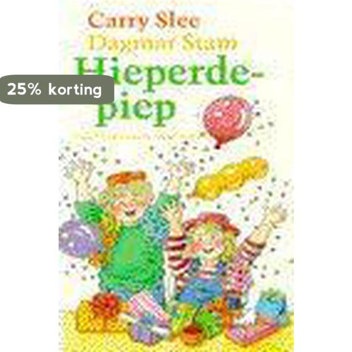 Hieperdepiep 9789026911866 Carry Slee, Boeken, Kinderboeken | Jeugd | 13 jaar en ouder, Gelezen, Verzenden